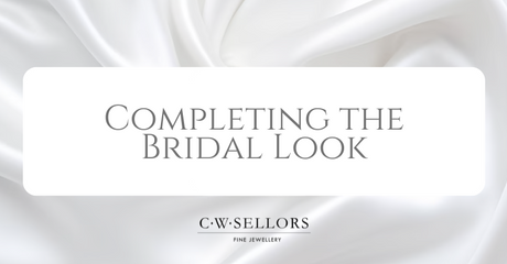 Completing The Bridal Look With C W Sellors