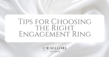 Tips For Choosing the Right Engagement Ring